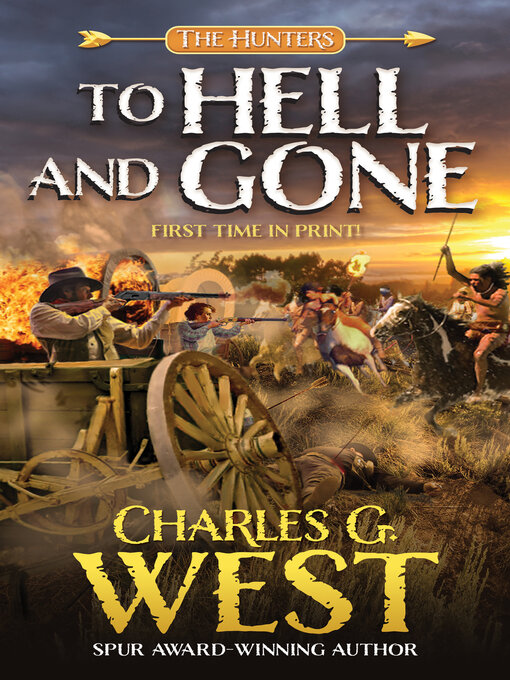 Title details for To Hell and Gone by Charles G. West - Available